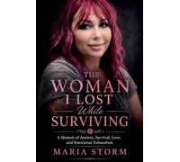 The Woman I Lost While Surviving