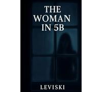 The Woman in 5B: A Psychological Thriller About Memory
