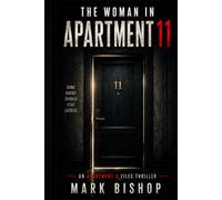The Woman in Apartment 11 (Series title: The Apartment 9 Files)