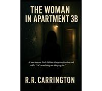 The Woman in Apartment 3B: Whispers of Obsession