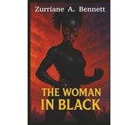 The Woman In Black: One woman. One ring. One secret that could change the world.