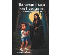 The Woman in Black who Lives Online: A Belizean Creole Cautionary Tale.