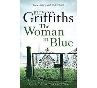 The Woman In Blue: The Dr Ruth Galloway Mysteries 8: 08