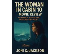 The Woman in Cabin 10 Movie Review: A Cinematic Voyage into Suspense and Doubt