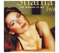 The Woman in Me by Twain, Shania (2000-03-13)