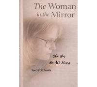 The Woman in the Mirror: She Was Me All Along