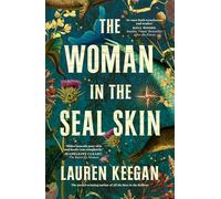 The Woman in the Seal Skin: Will she answer the call of the sea?