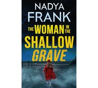 The Woman in the Shallow Grave (Zoya Volkova Crime Thrillers)