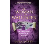 The Woman in the Wallpaper: The spellbinding debut novel for readers of The Miniaturist and The Yellow Wallpaper