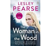 The Woman In The Wood – Adolescente desaparecida. Mujer marginada. Una chica busca la verdad