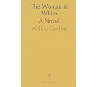 The Woman in White: A Novel
