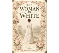 The Woman in White (Annotated and Illustrated): The 1860 Victorian Classic