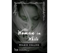 The Woman in White: Classic Edition Republished by North Publishers