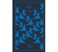 The Woman in White: Wilkie Collins (Penguin Clothbound Classics)