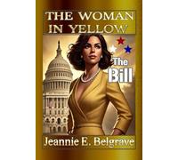 The Woman in Yellow: The Bill (The Woman in Yellow - The Official Series -)