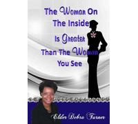 The Woman On The Inside Is Greater Than The Woman You See: What Do You See?: Volume 2