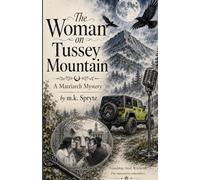 The Woman on Tussey Mountain: A Matriarch Mystery (The Matriarch Mysteries)