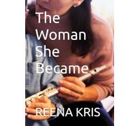 The Woman She Became (One Morning Series)