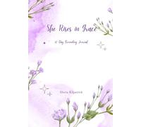 The Woman That Rises in Grace: 30 Day Natural Grounding in God Journal (She Rises in Grace Series)