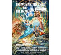 The Woman, the Child and the Dragon: Study Journal - The Book of Revelation. A Colouring and Reflection Book for Adults and Young Adults
