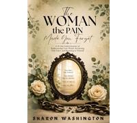 The Woman The Pain Made: A 35-Day Guided Journey of Rediscovering Your Worth, Reclaiming Your Voice, and Returning to Yourself