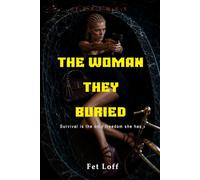 The woman they buried: A Female-Led International Spy Thriller of Betrayal and Survival in a Relentless 24-Hour Run: 1 (The Italiana Series)