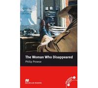 The Woman Who Disappeared: Macmillan Reader, Intermediate Level (Macmillan Reader) (Macmillan Readers) by Philip Prowse (31-Jan-2008) Paperback