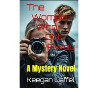 The Woman Who Got Away