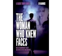 The Woman Who Knew Faces: A gripping thriller with a unique storyline (The Karen Thorpe Series)