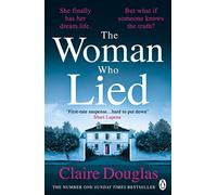 The Woman Who Lied: The thrilling Sunday Times bestseller from the author of THE COUPLE AT NO 9