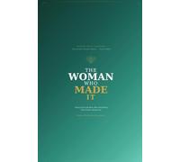 The Woman Who Made It: Taking Your Life Back After Everything That Tried to Break You: 3 (The Rooted Woman Series)