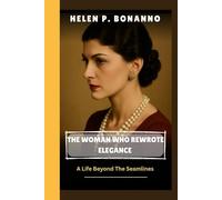 The Woman who Rewrote Elegance: A Life Beyond the Seamlines