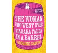 The Woman Who Went Over Niagara Falls In A Barrel (ebook)