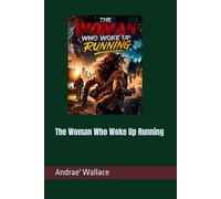 The Woman Who Woke Up Running