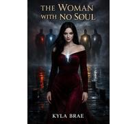 The Woman With No Soul: A Dark Why Choose Paranormal Romance (Brineveil Book 1)
