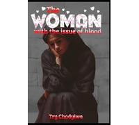The Woman With The Issue Of Blood