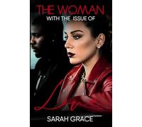 The Woman With The Issue of Love