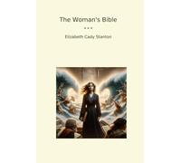 The Woman's Bible (Classic Books)