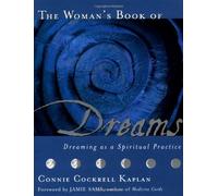 The Woman's Book of Dreams: Dreaming as a Spiritual Practice