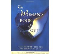 The Woman's Book of Soul: Meditations for Courage, Confidence and Spirit