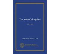 The woman's kingdom: a love story