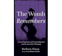 The Womb Remembers