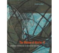The Women of Atelier 17: Modernist Printmaking in Midcentury New York