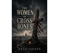 The Women of Cross Bones