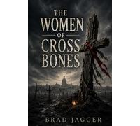 The Women of Cross Bones