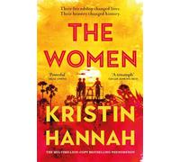 The women: The Instant Number One Bestseller from the author of The Nightingale