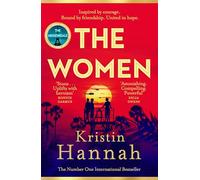 The Women: The Instant Sunday Times Bestseller from the author of The Nightingale