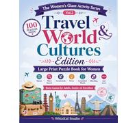 The Women's Giant Activity Book: Travel & World Cultures Edition: Large Print Puzzle Book for Women with Mazes, Word Search, Sudoku, Crosswords, ... Poems - Brain Games for Adults, Seniors
