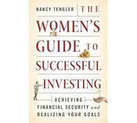 The Women's Guide to Successful Investing: Achieving Financial Security and Realizing Your Goals
