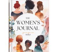 THE WOMEN'S JOURNAL: YOU ARE YOUR OWN HERO